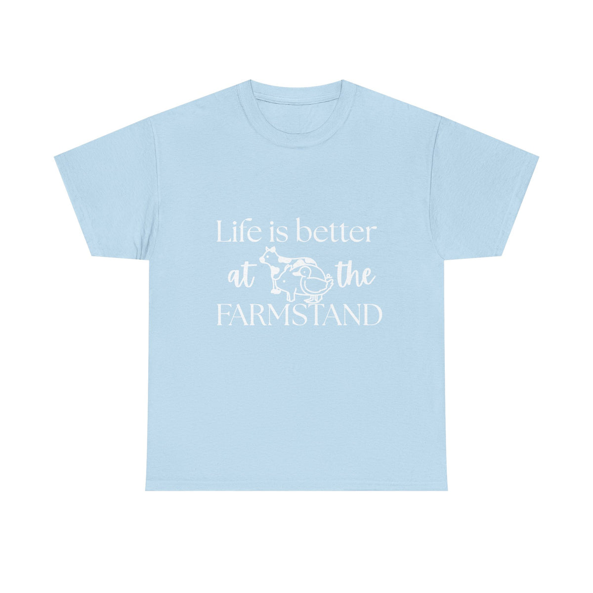 Farmstand T-Shirt — "Life Is Better at the Farmstand" Rustic Farmer Tee