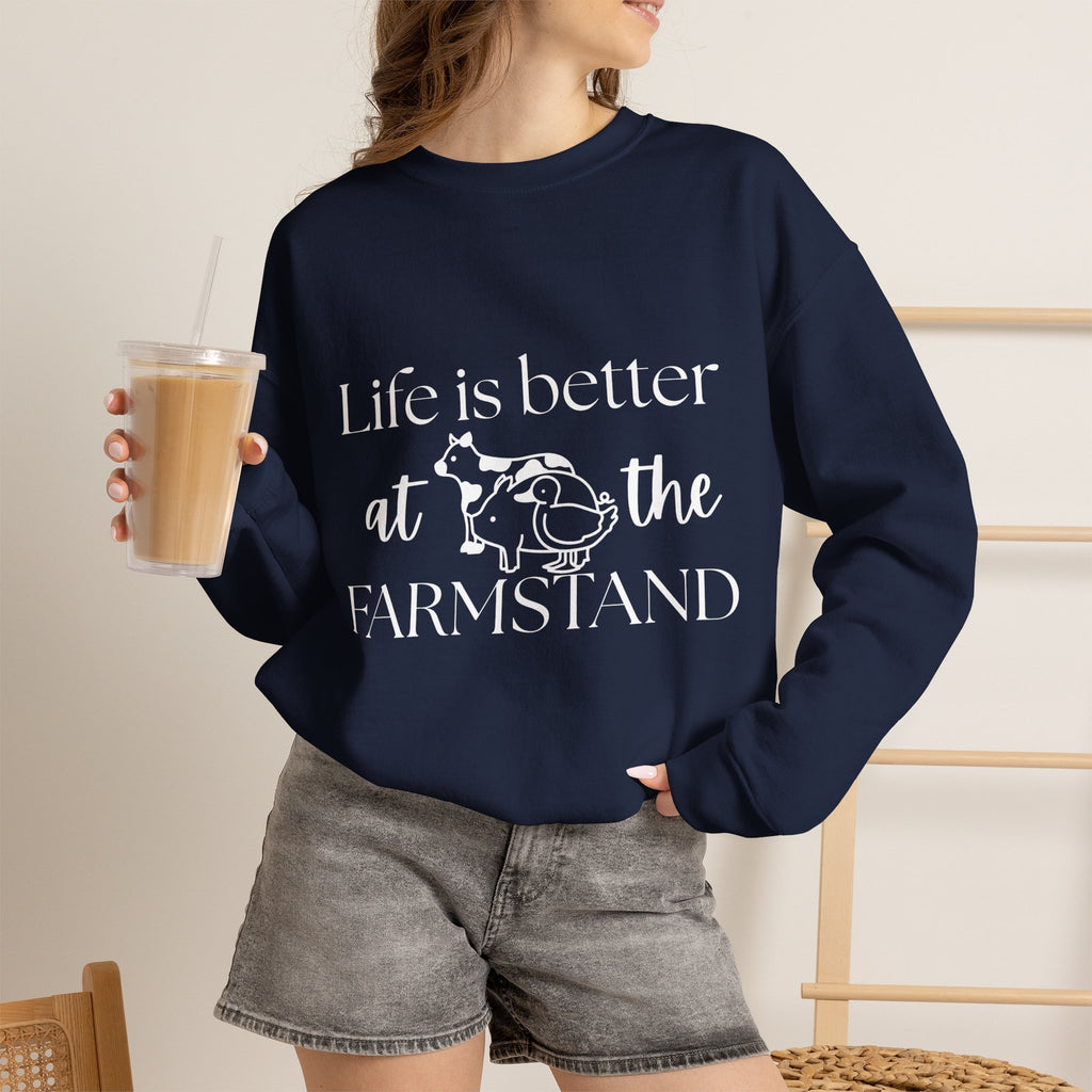 Life is Better at the Farmstand Classic Sweatshirt