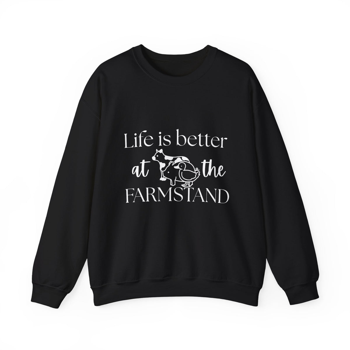 Life is Better at the Farmstand Classic Sweatshirt