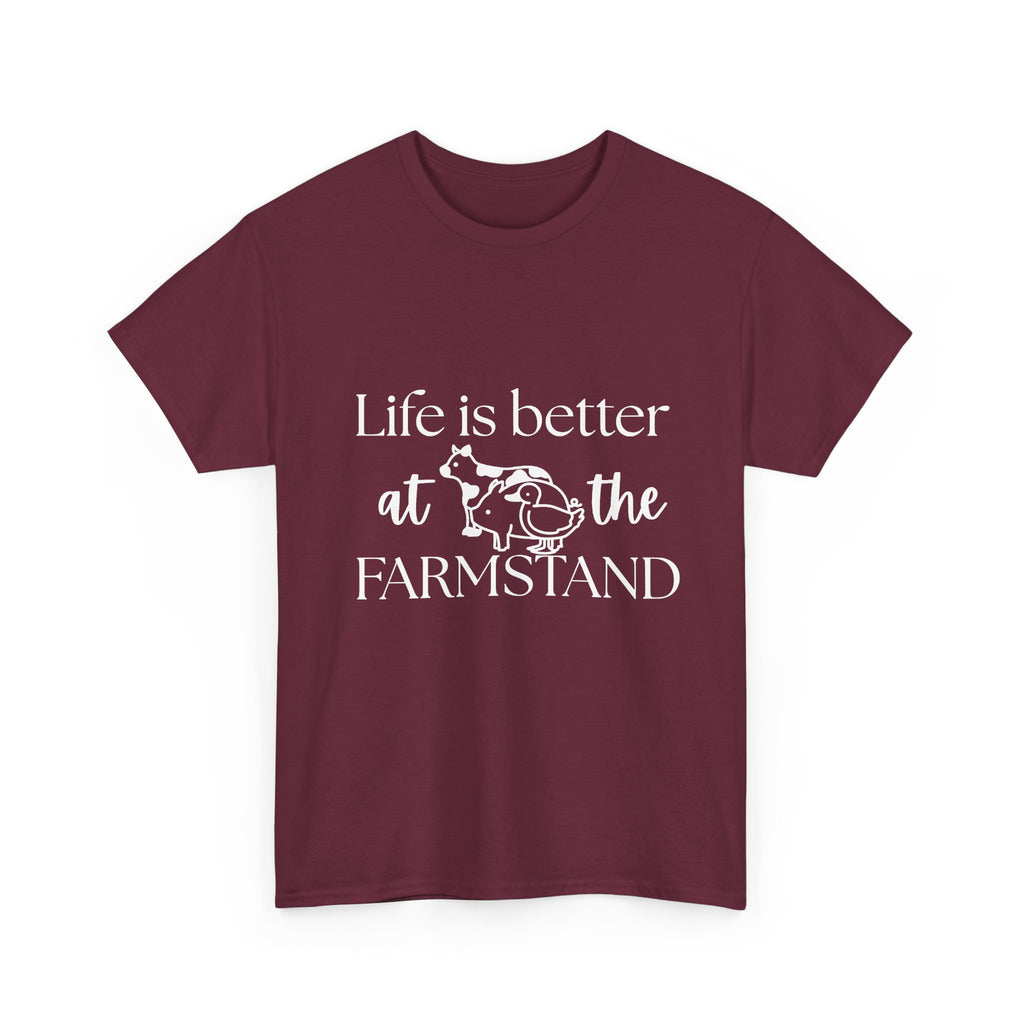 Farmstand T-Shirt — "Life Is Better at the Farmstand" Rustic Farmer Tee