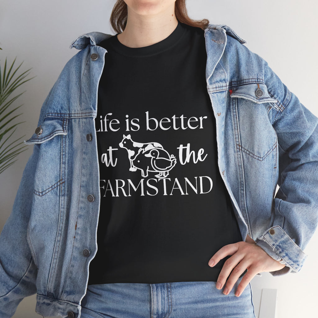 Farmstand T-Shirt — "Life Is Better at the Farmstand" Rustic Farmer Tee