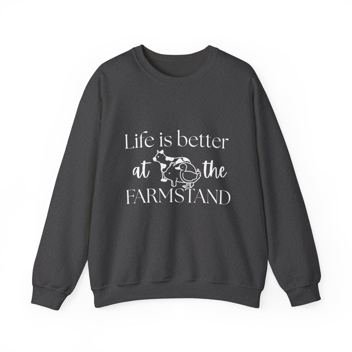 Life is Better at the Farmstand Classic Sweatshirt