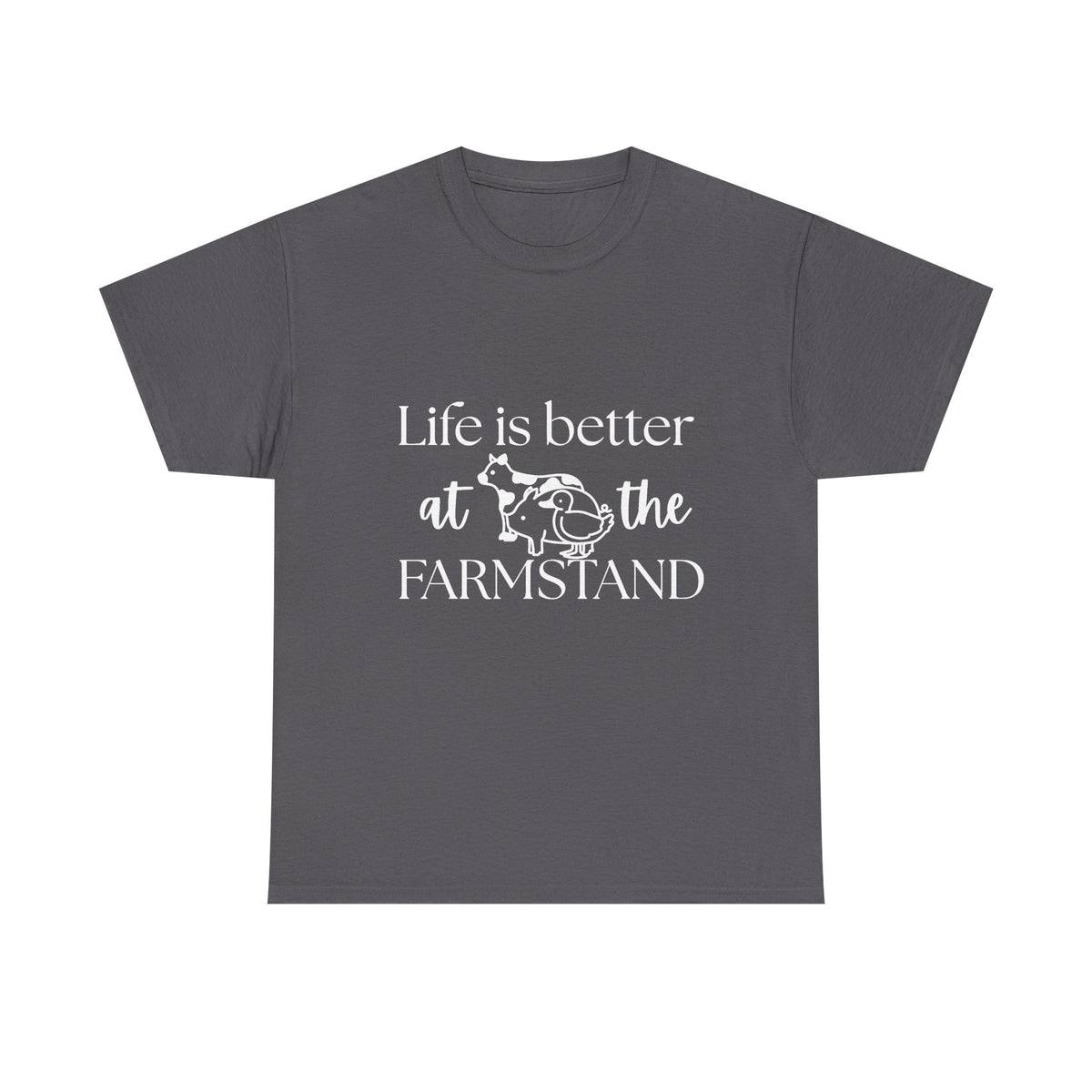 Farmstand T-Shirt — "Life Is Better at the Farmstand" Rustic Farmer Tee