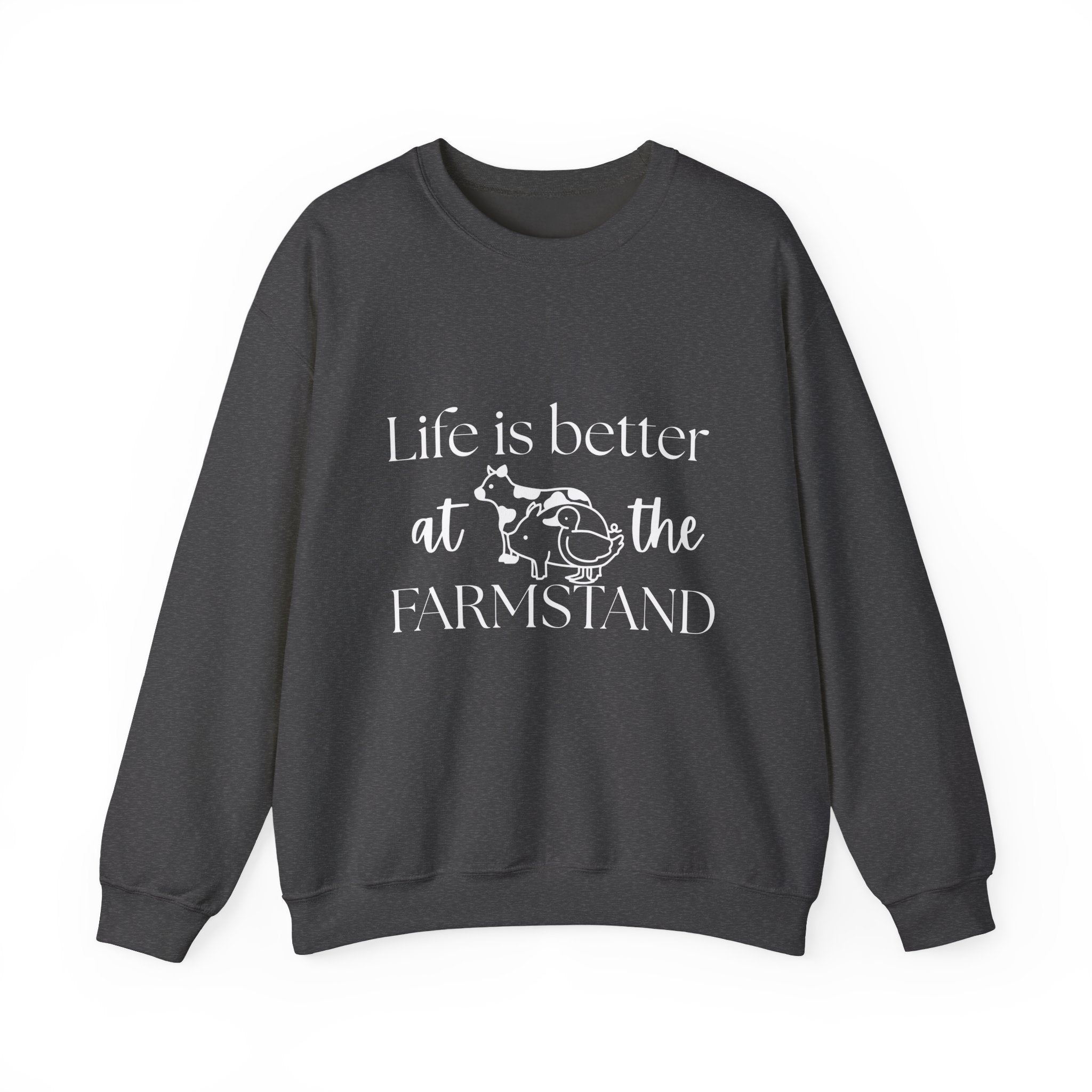 Life is Better at the Farmstand Classic Sweatshirt