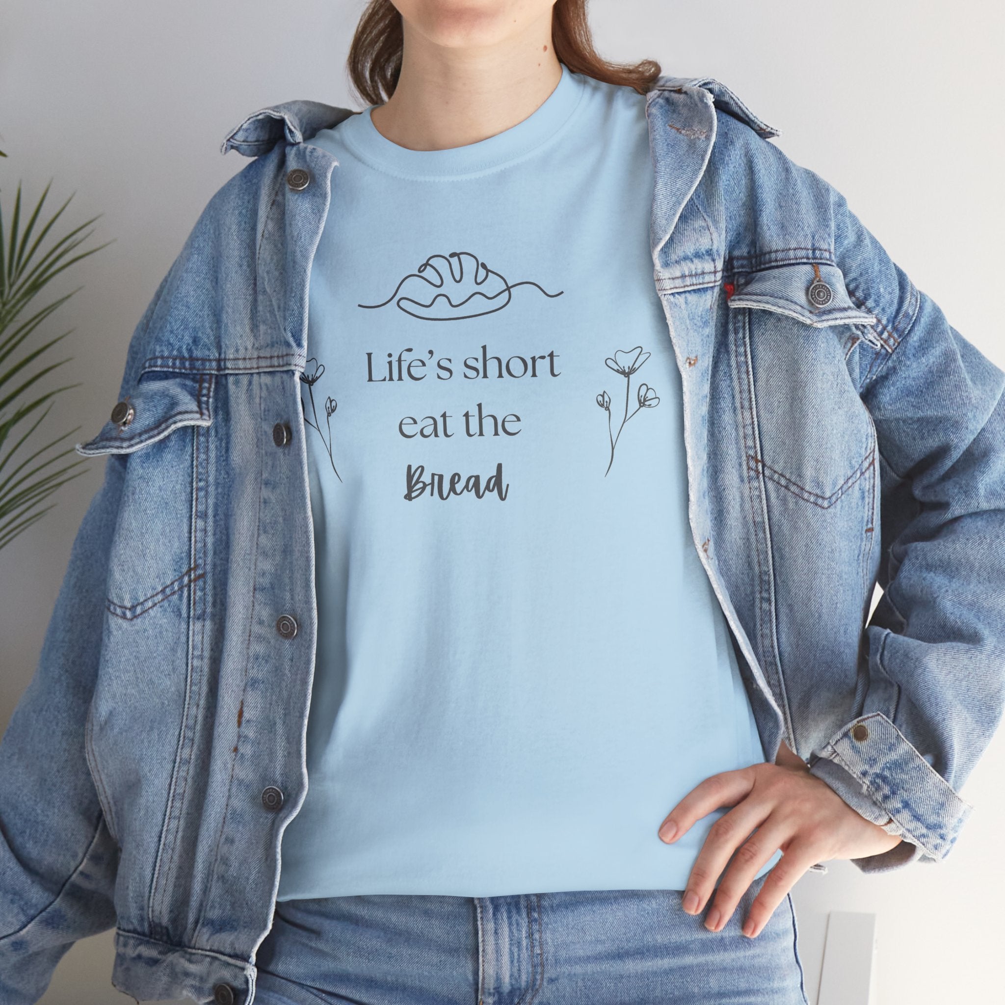 Life's Short Eat Bread Classic Tee
