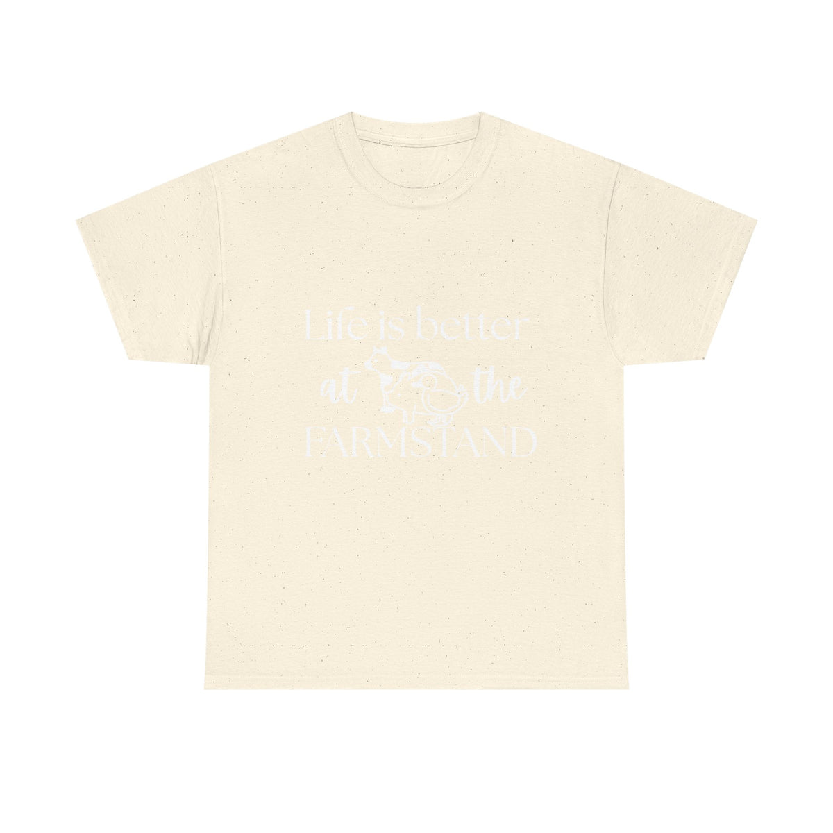 Farmstand T-Shirt — "Life Is Better at the Farmstand" Rustic Farmer Tee