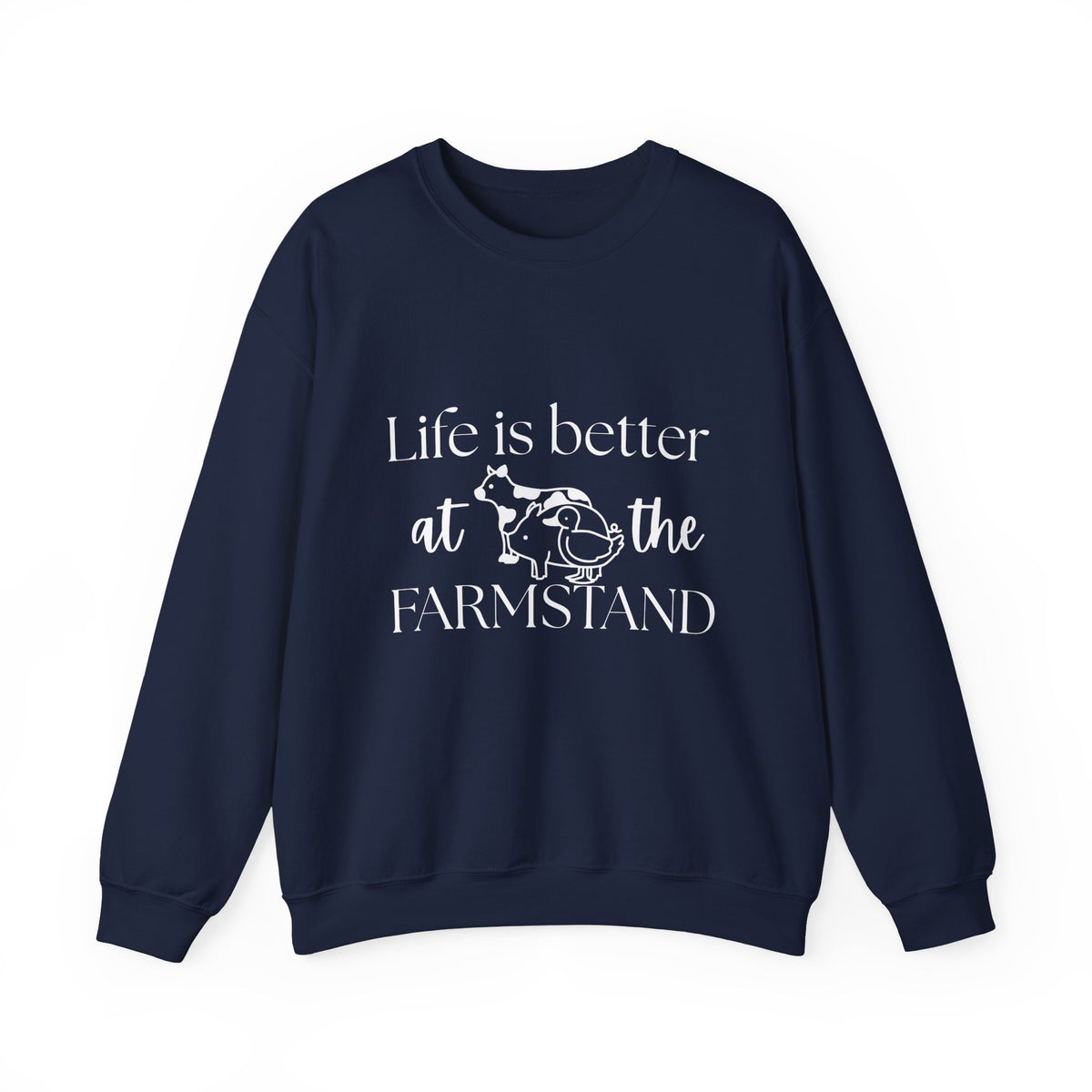 Life is Better at the Farmstand Classic Sweatshirt