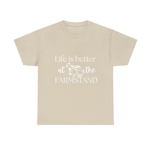 Farmstand T-Shirt — "Life Is Better at the Farmstand" Rustic Farmer Tee