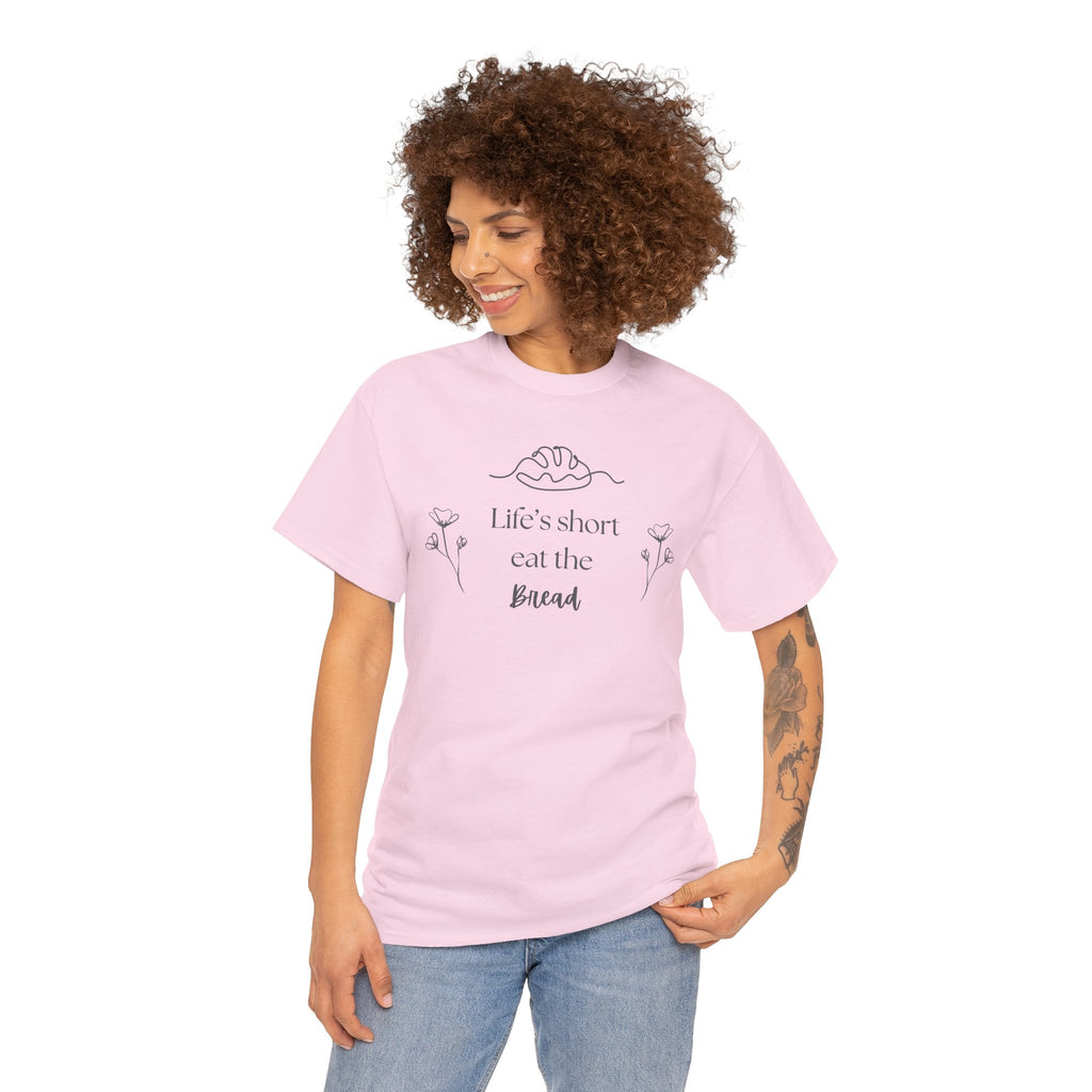 Life's Short Eat Bread Classic Tee