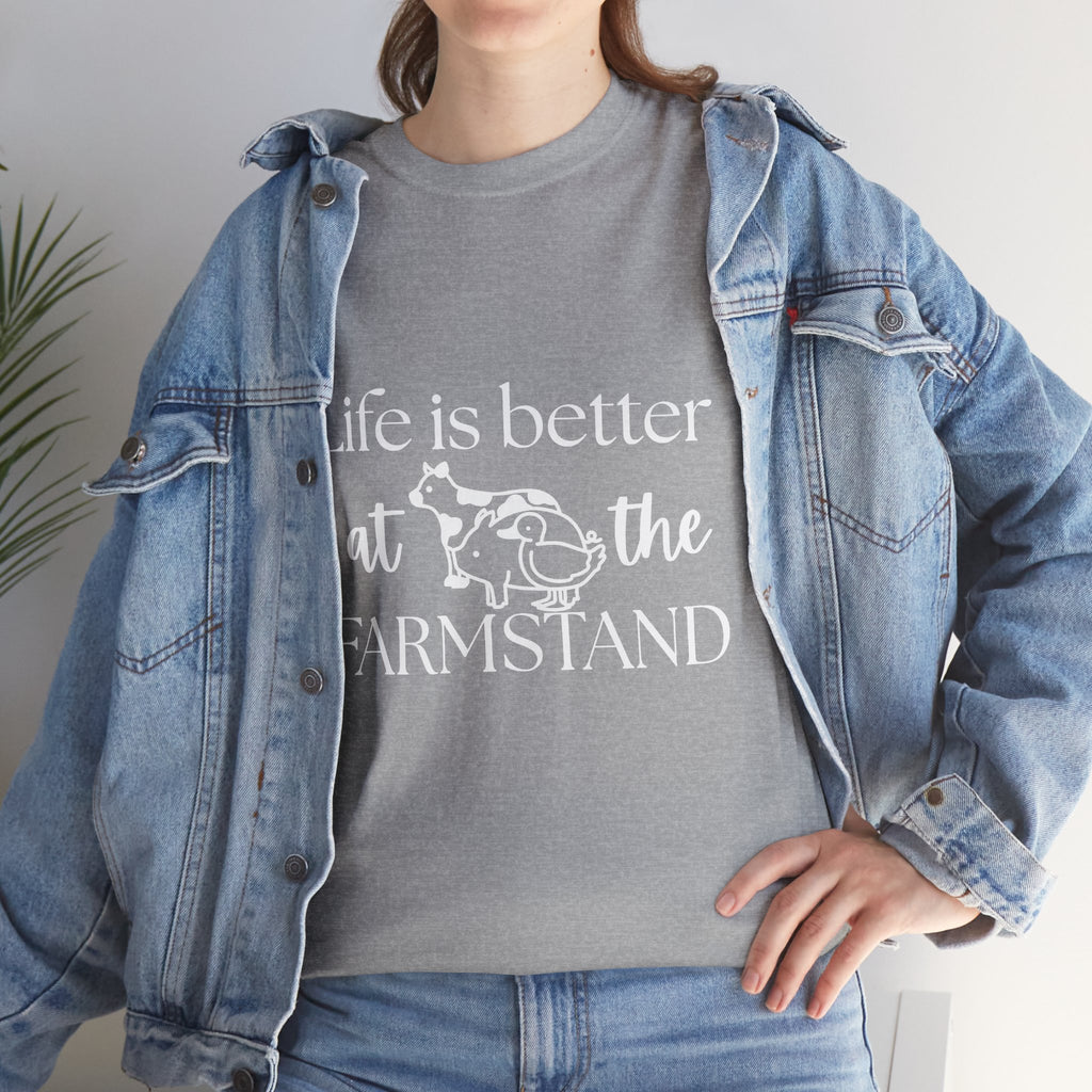 Farmstand T-Shirt — "Life Is Better at the Farmstand" Rustic Farmer Tee